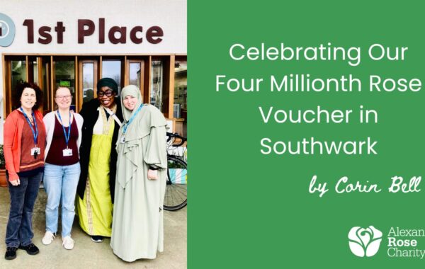 A green blog header. To the left there is a photo of four women of different ethnicities standing outside 1st Place Children & Family Centre in Southwark. To the right the text reads Celebrating Our Four Millionth Rose Voucher in Southwark by Corin Bell.